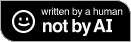 Written by a human. Not by AI. Logo